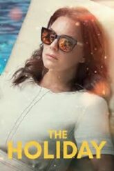 Download The Holiday (2021) Season 1 Complete Dual-Audio {Hindi-English} 480p | 720p & 1080p WEB-DL Download The Holiday (2021) Season 1 Complete Dual-Audio {Hindi-English} 480p | 720p & 1080p WEB-DL