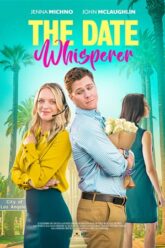 Download The Date Whisperer (2023) WEB-DL Dual Audio {Hindi-English} 480p [330MB] | 720p [800MB] | 1080p [1.6GB]