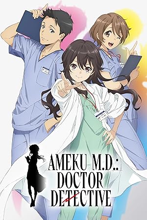 Download Ameku M.D.: Doctor Detective Season 1 Complete Triple Audio {Hindi-English-Japanese} Anime Series 480p | 720p | 1080p WEB-DL Download Ameku M.D.: Doctor Detective Season 1 Complete Triple Audio {Hindi-English-Japanese} Anime Series 480p | 720p | 1080p WEB-DL