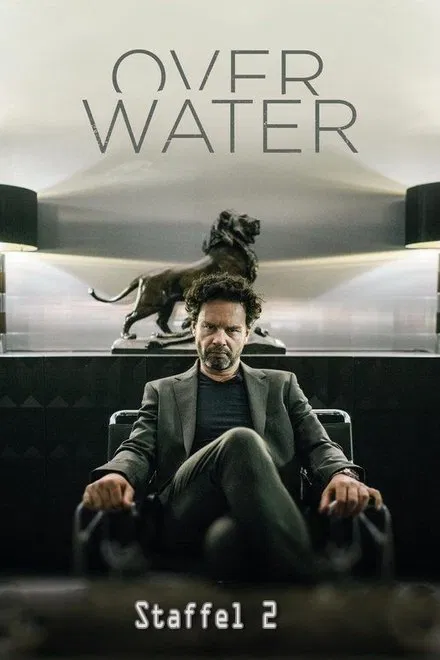 Download Over Water (Season 1 & 2) Dual Audio {Hindi-English} Series 480p | 720p | 1080p WEB-DL Download Over Water (Season 1 & 2) Dual Audio {Hindi-English} Series 480p | 720p | 1080p WEB-DL
