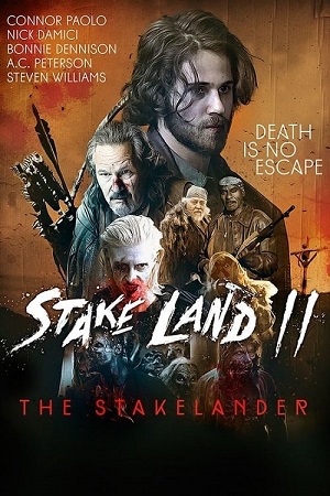 Download Stake Land 2 – The Stakelander (2016) BluRay Dual Audio {Hindi-English} 480p [300MB] | 720p [750MB] | 1080p [1.5GB]