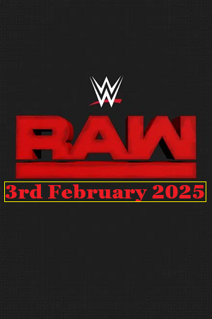 Download WWE Monday Night Raw (3rd February 2025) Hindi | English Full WWE Show 480p 720p 1080p WEB-DL Download WWE Monday Night Raw (3rd February 2025) Hindi | English Full WWE Show 480p 720p 1080p WEB-DL
