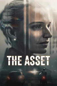 Download The Asset (2025) Season 1 ~ Dual Audio (DD5.1) {Hindi-English} NetFlix WEB Series 480p, 720p & 1080p WEB-DL ESub